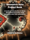 Geometric Nets Project Book: A hands-on introduction to three-dimensional geometry using nets to cut out and copy ith instructions. By David E. McAdams Cover Image