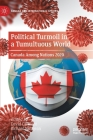 Political Turmoil in a Tumultuous World: Canada Among Nations 2020 (Canada and International Affairs) By David Carment (Editor), Richard Nimijean (Editor) Cover Image