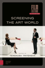 Screening the Art World (Film Culture in Transition) Cover Image
