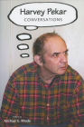 Harvey Pekar: Conversations (Conversations with Comic Artists) By Michael G. Rhode (Editor) Cover Image