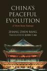 China's Peaceful Evolution: A View from Taiwan By Zhen-Bang Zhang, John T. Ma (Translator) Cover Image
