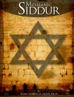 Messianic Siddur By Mordecai Silver Ph. D. Cover Image