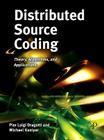 Distributed Source Coding: Theory, Algorithms and Applications Cover Image