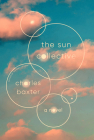 The Sun Collective: A Novel By Charles Baxter Cover Image