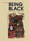 Being Black: Aboriginal Cultures in Settled Australia By Ian Keen (Editor), Marie Reay (Foreword by) Cover Image