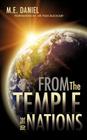 From the Temple to the Nations By M. E. Daniel Cover Image