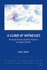A Cloud of Witnesses: Personal Stories of God's Presence in Today's World Cover Image