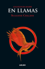 En llamas / Catching Fire (Juegos del Hambre #2) Cover Image