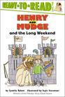 Henry and Mudge and the Long Weekend: Ready-to-Read Level 2 (Henry & Mudge) By Cynthia Rylant, Suçie Stevenson (Illustrator) Cover Image