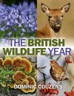 The British Wildlife Year By Dominic Couzens Cover Image
