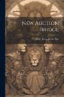 New Auction Bridge By Helen Derby Elwell (Created by) Cover Image