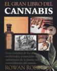 El gran libro del cannabis: Guía completa de los usos medicinales, comerciales y ambientales de la planta más extraordinaria del mundo Cover Image