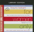 For Women Only, Revised and Updated Edition (Library Edition): What You Need to Know About the Inner Lives of Men By Shaunti Feldhahn, Shaunti Feldhahn (Narrator) Cover Image