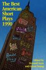 The Best American Short Plays 1990 By Glenn Young (Arranged by) Cover Image