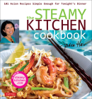 The Steamy Kitchen Cookbook: 101 Asian Recipes Simple Enough for Tonight's Dinner By Jaden Hair Cover Image