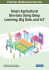 Smart Agricultural Services Using Deep Learning, Big Data, and IoT Cover Image