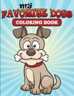 My Favorite Dogs: Coloring Book By Creative Kids Cover Image