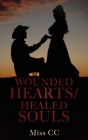 Wounded Hearts/Healed Souls By CC Cover Image