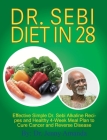 Dr. Sebi Diet in 28: Effective Simple Dr. Sebi Alkaline Recipes and Healthy 4-Week Meal Plan to Cure Cancer and Reverse Disease By Jenny Amanda Cover Image