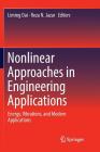 Nonlinear Approaches in Engineering Applications: Energy, Vibrations, and Modern Applications Cover Image