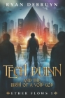 Tech Duinn: An Ether Collapse Series By Ryan Debruyn Cover Image