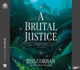 A Brutal Justice (Nede Rising) By Jess Corban, Melie Williams (Narrator) Cover Image