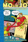 Mo and Jo Fighting Together Forever: Toon Books Level 3 By Jay Lynch, Dean Haspiel (Illustrator) Cover Image