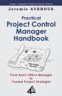 Practical Project Control Manager Handbook By Jeremie Averous Cover Image