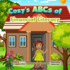 Cozy's ABC's of Financial Literacy: An Adventure in Coins, Savings and Smart Choices Cover Image
