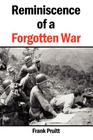 Reminiscence of a Forgotten War By Frank Pruitt Cover Image