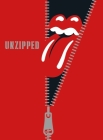 The Rolling Stones: Unzipped By The Rolling Stones, Anthony DeCurtis Cover Image