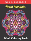 Floral Mandala Adult Coloring Book: Beautiful and Relaxing Coloring Book with Flowers Mandala Patterns. By Relaxation House Cover Image