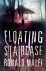 Floating Staircase By Ronald Malfi Cover Image