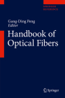 Handbook of Optical Fibers By Gang-Ding Peng (Editor) Cover Image