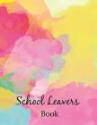 School leavers Book: autograph memories contact details A4 120 pages yellow By Saul Grady Cover Image