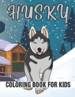 Husky Coloring Book for Kids: Amazing Husky Coloring Book For Kids & Toddlers By Rr Publications Cover Image
