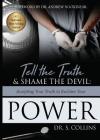 Tell The Truth & Shame the Devil: Accepting Your Truth to Reclaim Your Power By S. Collins, Jennifer Gormer (Consultant), Tamika Sims (Editor) Cover Image