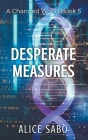 Desperate Measures By Alice Sabo Cover Image