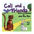 Cali and Friends By Juliet Rose Pinto Cover Image