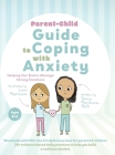 Parent-Child Guide to Coping with Anxiety: Helping Our Brains Manage Strong Emotions By Dessy Marinova, Lora Marinova (Illustrator) Cover Image