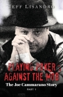Playing Poker Against The Mob: The Joe Cammarano Story: Volume 1 By Jeffrey Lisandro Cover Image