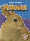 Rabbits (Farm Animals) By Hollie J. Endres Cover Image