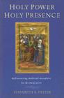 Holy Power, Holy Presence: Rediscovering Medieval Metaphors for the Holy Spirit Cover Image