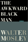 The Awkward Black Man Cover Image