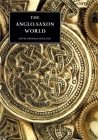 The Anglo-Saxon World By Kevin Crossley-Holland Cover Image