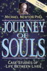 Journey of Souls: Case Studies of Life Between Lives By Michael Newton Cover Image
