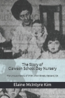 The Story of Clawson School Day Nursery: The Unique History of 3130 Union Street, Oakland, CA Cover Image