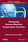 Designing Human-Machine Cooperation Systems Cover Image
