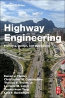 Highway Engineering: Planning, Design, and Operations By Daniel J. Findley, Christopher M. Cunningham, Thomas H. Brown Jr Cover Image
