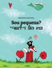 Sou pequena? Av haa luume?: Brazilian Portuguese-Seren: Children's Picture Book (Bilingual Edition) By Nadja Wichmann (Illustrator), Marisa Pereira Paço Pragier (Translator), Inara Tabir (Translator) Cover Image